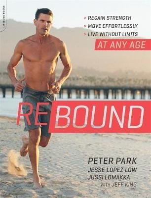 Rebound Regain Strength, Move Effortlessly, Live without LimitsAt Any Age