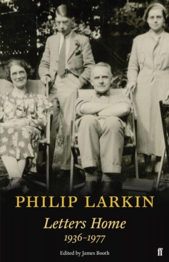 Larkin Philip Philip Larkin: Letters Home