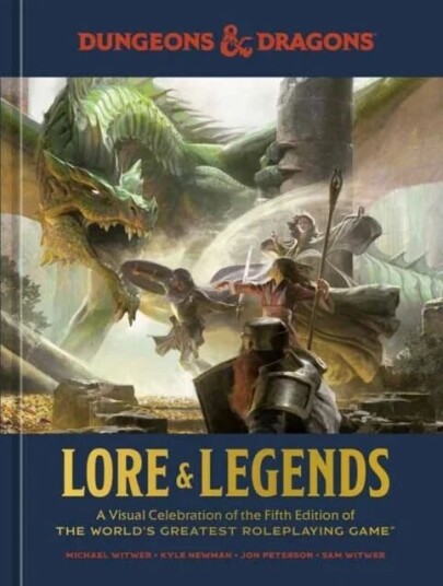 Dungeons & Dragons Lore & Legends Av Michael Witwer, Kyle Newman Dungeons & Dragons Lore & Legends Av Michael Witwer, Kyle Newman