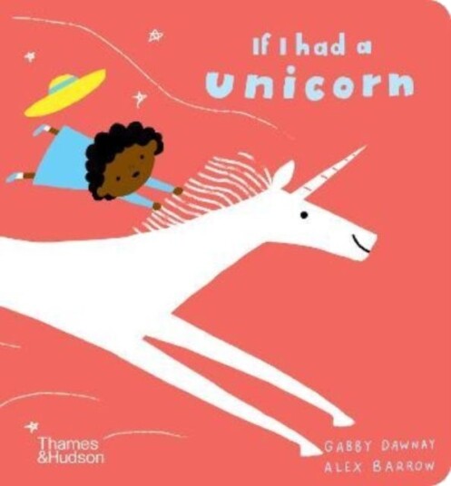 If I Had A Unicorn Av Gabby Dawnay