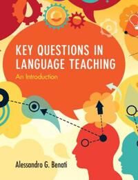 Benati Alessandro G. Key Questions in Language Teaching