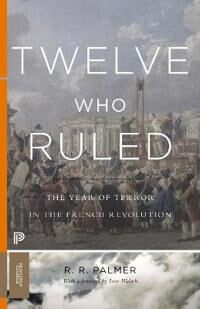 Twelve Who Ruled Av R. R. Palmer