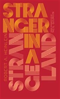 Stranger In A Strange Land Av Robert A. Heinlein Stranger In A Strange Land Av Robert A. Heinlein