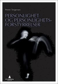 Personlighet Og Personlighetsforstyrrelser Av Svenn Torgersen