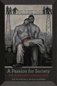 A Passion For Society Av Iain Wilkinson, Arthur Kleinman