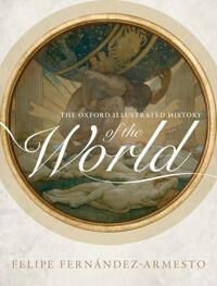 The Oxford Illustrated History Of The World The Oxford Illustrated History Of The World