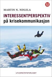 Interessentperspektiv På Krisekommunikasjon Av Martin Nkosi Ndlela