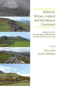 Lock Gary Hillforts: Britain Ireland and the Nearer Continent
