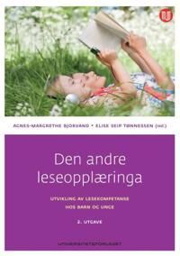 Den Andre Leseopplæringa Av Agnes-Margrethe Bjorvand, Elise Seip Tønnessen