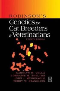 Robinson'S Genetics For Cat Breeders And Veterinarians Av Carolyn M. (Licenced Judge American Cat Fanciers' Association Vella, Professional