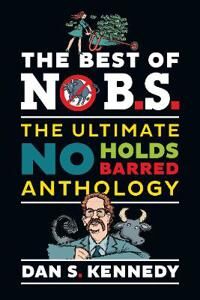 The Best Of No Bs Av Dan S. Kennedy