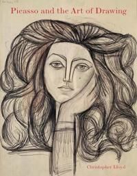 Picasso And The Art Of Drawing Av Christopher Lloyd