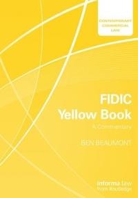 Fidic Yellow Book: A Commentary Av Ben Beaumont
