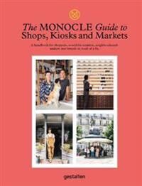 Monocle Guide To Shops, Kiosks And Markets, The