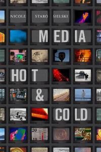 Media Hot And Cold Av Nicole Starosielski