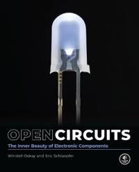 Open Circuits Av Windell Oskay, Eric Schlaepfer Open Circuits Av Windell Oskay, Eric Schlaepfer
