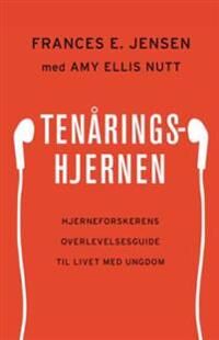 Tenåringshjernen Av Frances E. Jensen, Amy Ellis Nutt