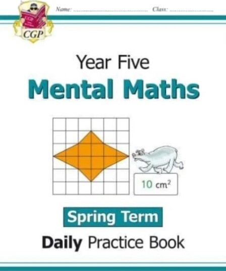 Ks2 Mental Maths Year 5 Daily Practice Book: Spring Term Av Cgp Books