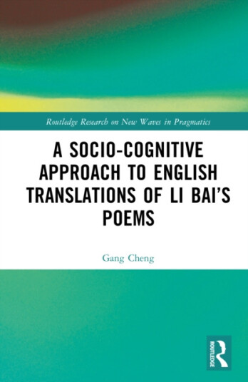 A Sociocognitive Approach to English Translations of Li Bai’s Poems