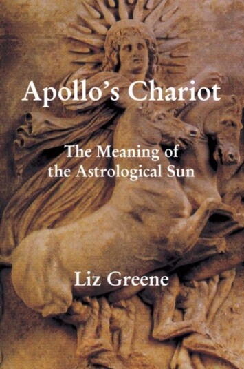 Apollo'S Chariot: The Meaning Of The Astrological Sun Av Liz Greene