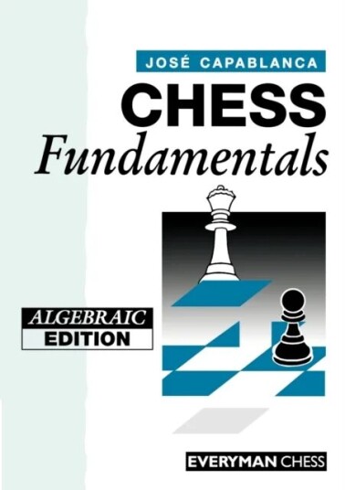 Chess Fundamentals Av Jose Raul Capablanca