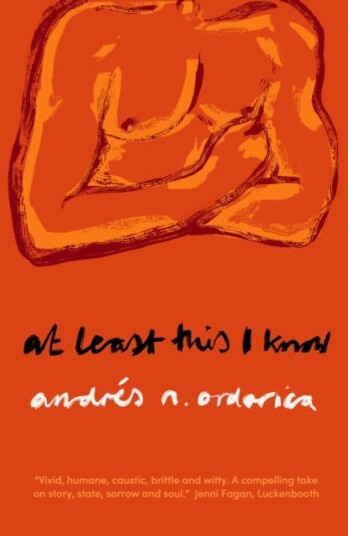 At Least This I Know Av Andres Ordorica