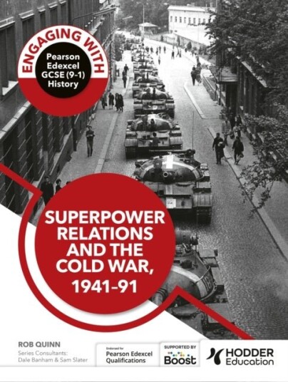 Engaging with Pearson Edexcel GCSE 9¿1 History: Superpower relations and the Cold War 1941¿91 Engaging with Pearson Edexcel GCSE 9¿1 History: Superpower relations and the Cold War 1941¿91