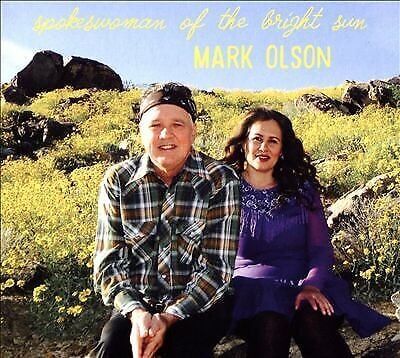 MediaTronixs Mark Olson : Spokeswoman of the Bright Sun CD (2017) Pre-Owned