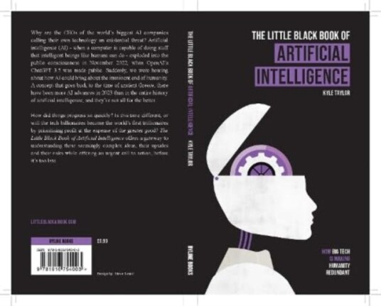 The Little Black Book of Artificial Intelligence  How Big Tech is Making Humanity Redundant