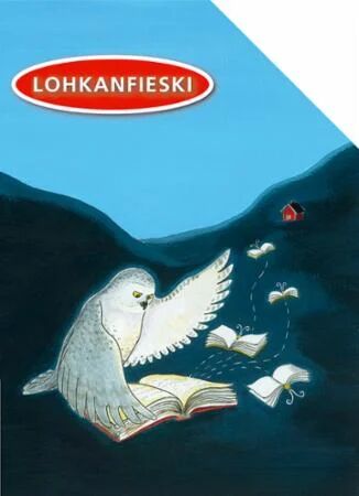 Lohkanfieski Av Line Baugstø, Sissel Gaup, Flu Hartberg, Vigdis Hjorth, Ole Lund Kirkegaard, Petter Lidbeck, Beate Mulholland, Francesca Simon