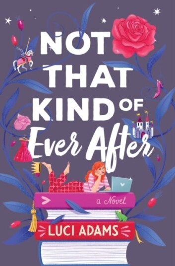 Not That Kind Of Ever After Av Luci Adams