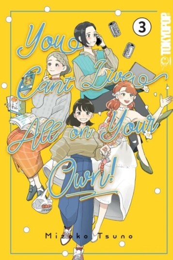 You Can't Live All on Your Own! Volume 3