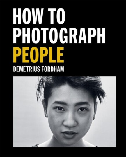 How To Photograph People Av Demetrius Fordham