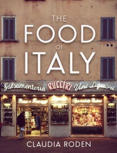 The Food Of Italy Av Claudia Roden The Food Of Italy Av Claudia Roden