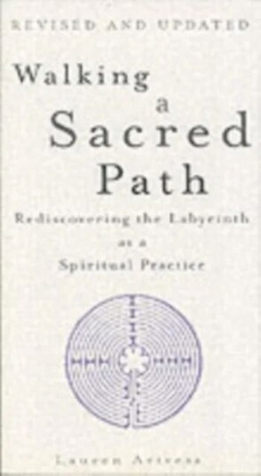 Walking A Sacred Path Av Lauren Artress