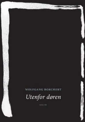 Utenfor Døren Av Wolfgang Borchert