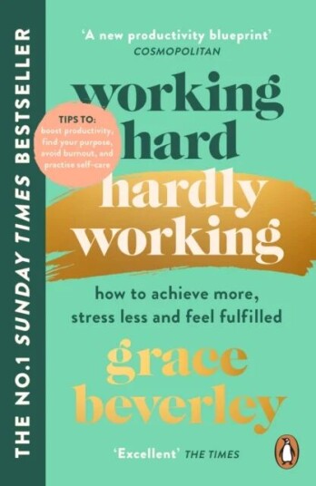 Working Hard, Hardly Working Av Grace Beverley Working Hard, Hardly Working Av Grace Beverley