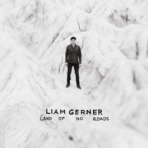 Liam Gerner Land Of No Roads CD