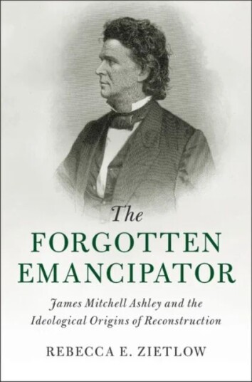 The Forgotten Emancipator Av Rebecca E. Zietlow
