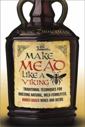 Make Mead Like A Viking Av Jereme Zimmerman