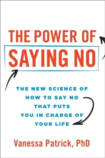 The Power Of Saying No Av Vanessa Patrick