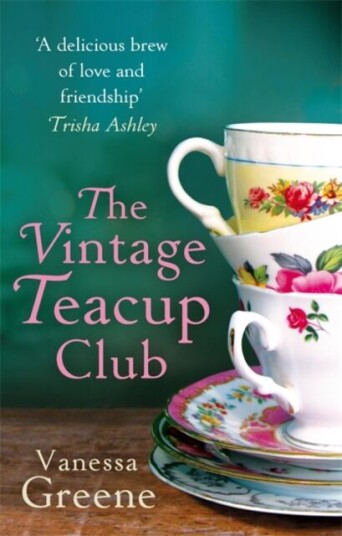 The Vintage Teacup Club Av Vanessa Greene The Vintage Teacup Club Av Vanessa Greene