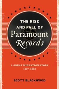 Scott Blackwood Scott The Rise and Fall of Paramount Records