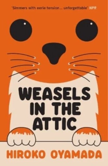 Weasels In The Attic Av Hiroko Oyamada