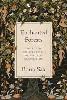 Enchanted Forests av Boria Sax