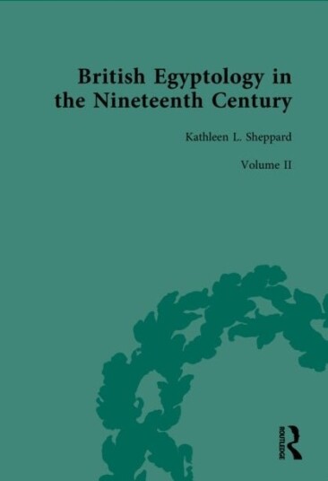 British Egyptology in the Nineteenth Century