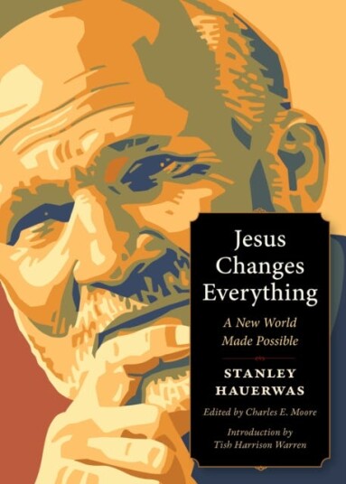 Jesus Changes Everything A New World Made Possible