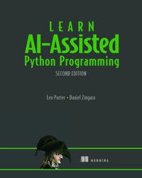 Learn AI-Assisted Python Programming, Second Edition