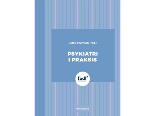 Psykiatri I Praksis | Jette Thomsen (Red.) | Språk: Dansk
