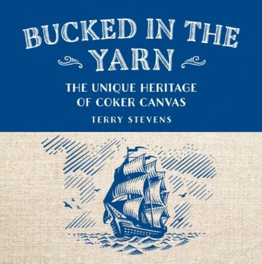 Bucked in the Yarn - The unique heritage of Coker Canvas Bucked in the Yarn - The unique heritage of Coker Canvas